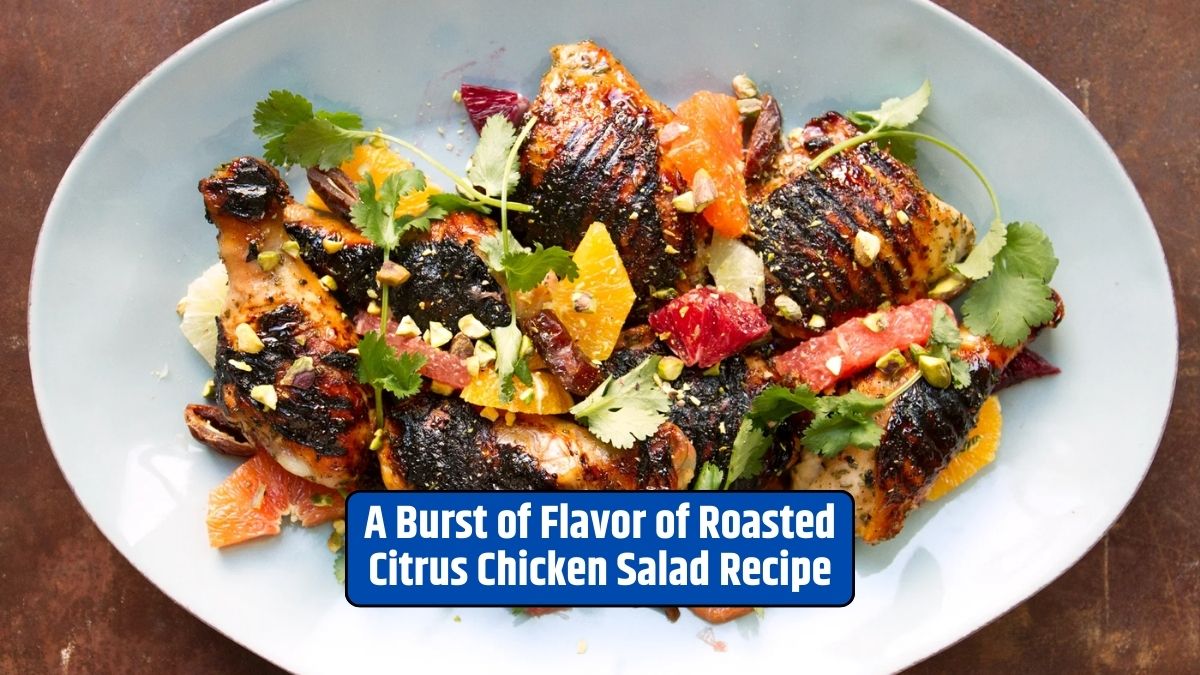 Roasted Citrus Chicken Salad, Citrus Chicken Recipe, Healthy Salad, Homemade Salad, Versatile Salad,