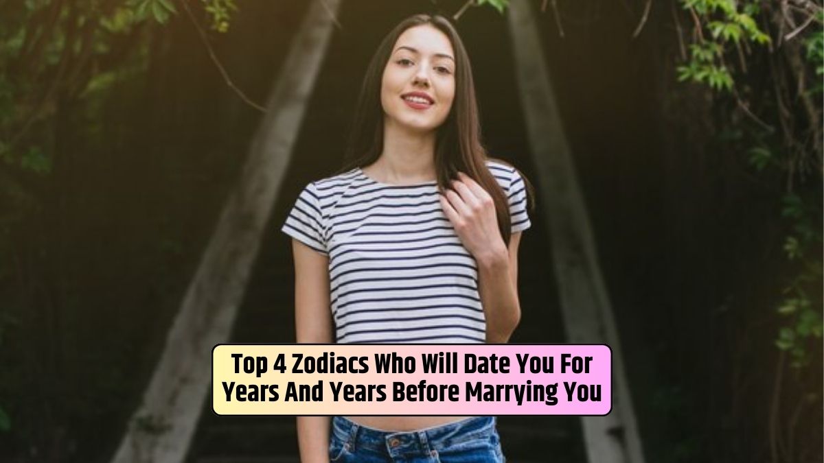 Long-term dating, Patient zodiac signs, Commitment before marriage, Building relationship foundation, Relationship analysis,